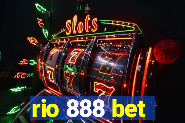 rio 888 bet